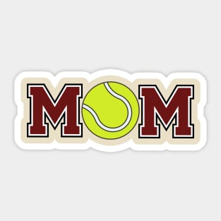 Tennis Mom Maroon Sticker
